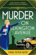 Kniha: Murder on Lexington Avenue (Fiona Veitch Smith). Embla Books, 2024