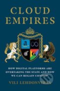 Kniha: Cloud Empires (Vili Lehdonvirta). MIT Press, 2024