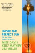 Kniha: Under the Perfect Sun (Jim Miller, Mike Davis a Kelly Mayhew). Seven Stories, 2026