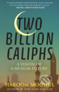 Kniha: Two Billion Caliphs (Haroon Moghul). Beacon Press, 2022