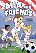 Kniha: Mia and Friends (Karlin Gray). First Second, 2024