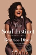 Kniha: The Soul Instinct (Dixon Beatrice). Gallery, 2026