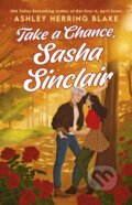 Kniha: Take a Chance, Sasha Sinclair (Ashley Herring Blake). Little, Brown Book Group, 2026