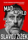 Kniha: Mad World (Slavoj Žižek). OR Books, 2024
