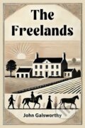 Kniha: The Freelands (John Galsworthy). , 2024