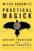 Kniha: Practical Magick (Mitch Horowitz). G&D Media, 2025