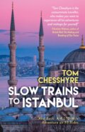 Kniha: Slow Trains to Istanbul, 2025