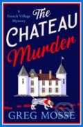 Kniha: The Chateau Murder (Greg Mosse). Hodder Paperback, 2026