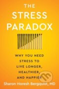 Kniha: The Stress Paradox (Sharon Horesh Bergquist). HarperCollins, 2025