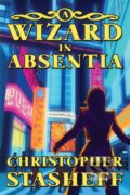 Kniha: A Wizard in Absentia (Christopher Stasheff). , 2022