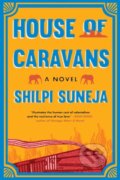 Kniha: House of Caravans (Shilpi Suneja). Milkweed Editions, 2025