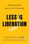 Kniha: Less Is Liberation (Christine Platt). Grand Central Publishing, 2025