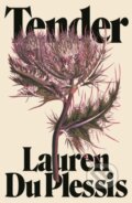 Kniha: Tender (Lauren Du Plessis). Influx Press, 2025
