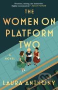 Kniha: The Women on Platform Two (Anthony Laura). Gallery Books, 2026