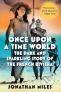 Kniha: Once Upon a Time World (Jonathan Miles). Atlantic Books, 2024