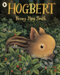Kniha: Hogbert (Briony May Smith). Walker books, 2026