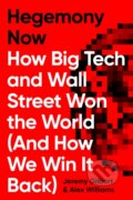 Kniha: Hegemony Now (Alex Williams a Jeremy Gilbert). Verso, 2022