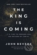 Kniha: The King Is Coming (Bevere John). Thomas Nelson Publishers, 2026