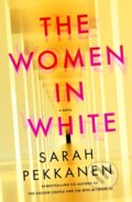 Kniha: The Women in White (Sarah Pekkanen). St Martin's Press, 2026