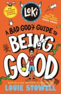 Kniha: Loki: A Bad God's Guide to Being Good (Louie Stowell). Walker books, 2026