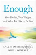Kniha: Enough (Ania M. Jastreboff a Oprah Winfrey). , 2026