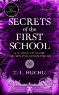 Kniha: Secrets of the First School (T. L. Huchu). Tor, 2026