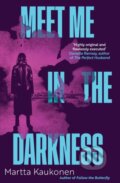 Kniha: Meet Me in the Darkness (Martta Kaukonen). Pushkin, 2026