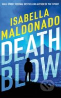 Kniha: Death Blow (Maldonado Isabella). Thomas & Mercer, 2026