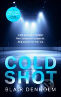 Kniha: Cold Shot (Blair Denholm). Vinci Books, 2026