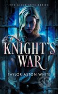 Kniha: Knight's War (Taylor Aston White). Vinci Books, 2026