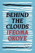 Kniha: Behind the Clouds (Okoye Ifeoma). Apollo, 2023