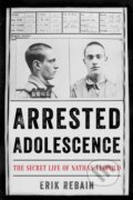 Kniha: Arrested Adolescence (Erik Rebain). Rowman & Littlefield, 2023