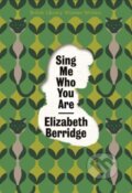 Kniha: Sing Me Who You Are (Elizabeth Berridge). British Library, 2023