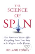 Kniha: The Science of Spin (Roland Ennos). Oneworld Publications, 2023