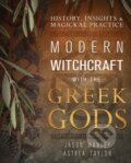 Kniha: Modern Witchcraft with the Greek Gods (Astrea Taylor a Jason Mankey). Llewellyn Publications, 2023