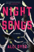 Kniha: Night Songs (Alli Dyer). Atria Books, 2026
