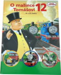 Kniha: O mašince Tomášovi 12 (W.a Ch. Awdry, W. a Ch. Awdry a Wilbert Vere Awdry). , 2008