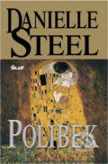 Kniha: Polibek (Danielle Steel). Ikar, 2009