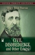 Civil Disobedience and Other Essays - Henry David Thoreau, Dover Publications, 1993