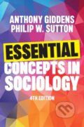 Kniha: Essential Concepts in Sociology (Anthony Giddens a Philip W. Sutton). Polity Press, 2026