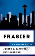 Kniha: Frasier (Joseph J. Darowski a Kate Darowski). Rowman & Littlefield, 2023