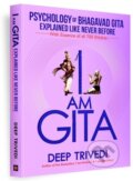 Kniha: I am Gita (Deep Trivedi). , 2023