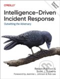 Kniha: Intelligence–Driven Incident Response, 2e (Rebekah Brown a Scott J Roberts). O'Reilly Media, 2023