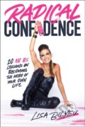 Kniha: Radical Confidence (Lisa Bilyeu). Piatkus, 2022