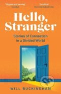 Kniha: Hello, Stranger (Will Buckingham). Granta Books, 2022