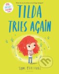 Kniha: Tilda Tries Again (Percival Tom). Bloomsbury, 2024