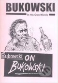 Kniha: Bukowski on Bukowski (Charles Bukowski). Little Lagoon, 1998