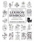 Kniha: Lexikon symbolů (Gerd Heinz-Mohr). Volvox Globator, 1999