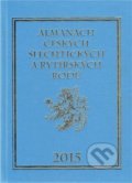 Kniha: Almanach českých šlechtických a rytířských rodů 2015 (Zdeněk Vavřínek). Zdeněk Vavřínek, 2011