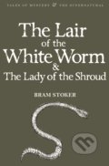 Lair of the White Worm &amp; The Lady of the Shroud - Bram Stoker, 2010